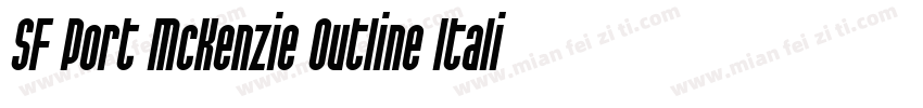 SF Port McKenzie Outline Italic字体转换